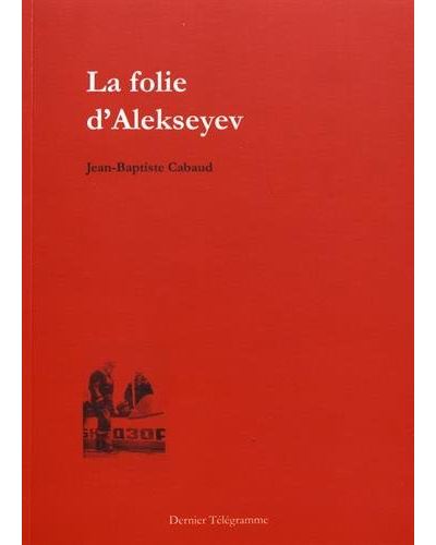 La folie d'Alekseyev