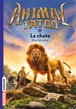 Animal Tatoo poche saison 1, Tome 06