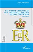 Les visites officielles de la reine Elizabeth II en pays étrangers