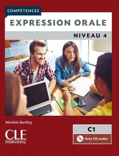 Expression orale niv.4 + CD audio 2ème édition - Michèle Barféty - Livre CD