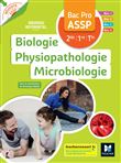 Réussite ASSP Biologie Physiopathologie Microbiologie Bac Pro ASSP 2de 1re Tle