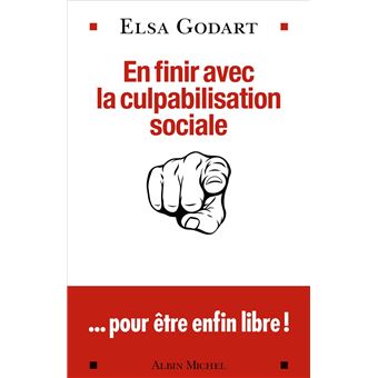 En finir avec la culpabilisation sociale - 1