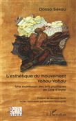 L'esthétique du mouvement Vohou-Vohou