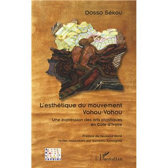 L'esthétique du mouvement VohouVohou Une expression des arts
