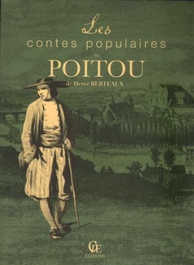 Les Contes Populaires Du Poitou - Hervé Berteaux - Livre D'occasion En Excellent état