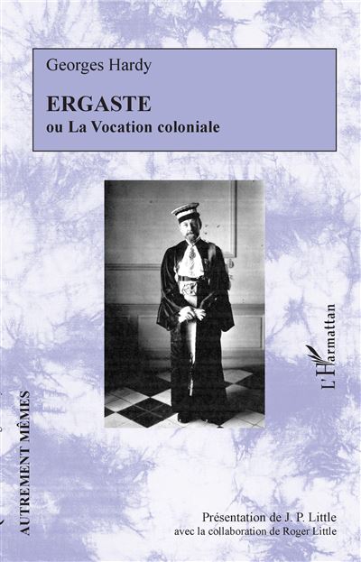 Ergaste ou La vocation coloniale