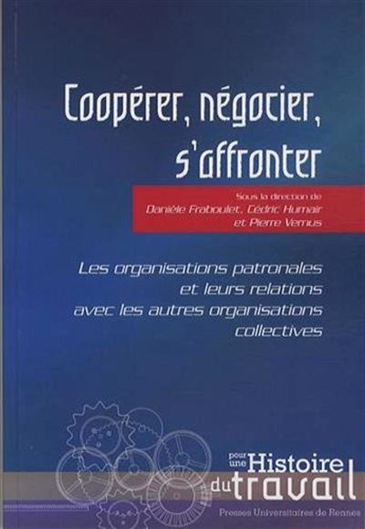 Cooperer negocier s affronter - Pierre Vernus - broché