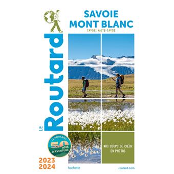 Guide du Routard Savoie, Mont Blanc 2023/24