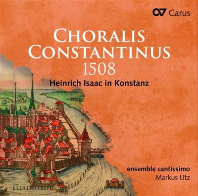 Choralis Constantinus 1508