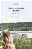 Heurs et bonheurs de Florianne