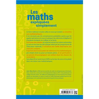 Les maths expliquées simplement - Les bases dépoussiérées et le plaisir de comprendre