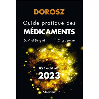 Dorosz guide pratique des medicaments 2023, 42e ed