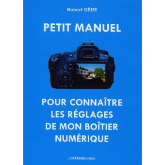 Petit manuel pour connaitre les reglages de mon boitier numerique