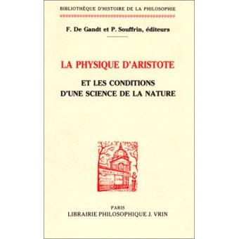 La Physique d'Aristote et les conditions d'une science de la nature