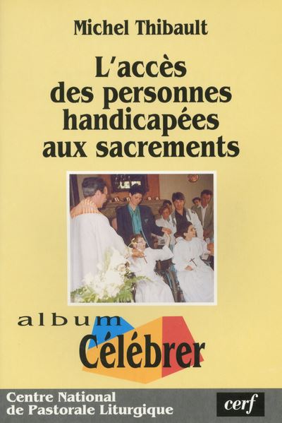 L'accès des personnes handicapées aux sacrements
