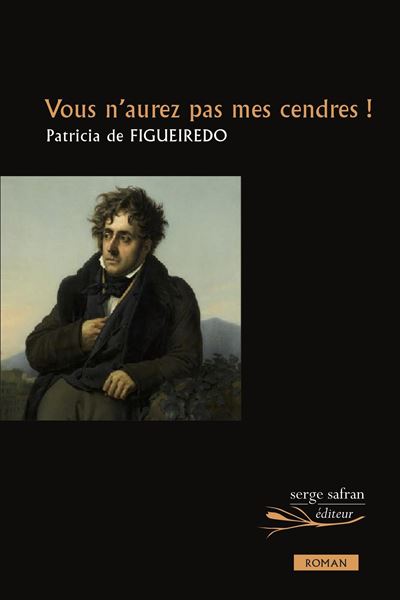 Vous n'aurez pas mes cendres!