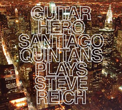 Guitar Hero Santiago Quintans plays Steve Reich