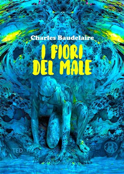 Baudelaire - I Fiori Del Male, Livre Numérique, Charles Baudelaire