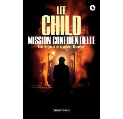 Mission confidentielle - Lee Child - broché