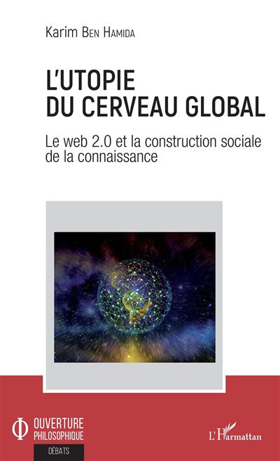 L'utopie du cerveau global le web 2.0 et la construction