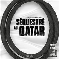 Séquestré au Qatar