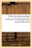 Précis de phraenologie contenant l'explication du buste