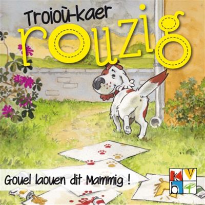 Gouel Laouen dit Mammig, troiou kaer rouzig