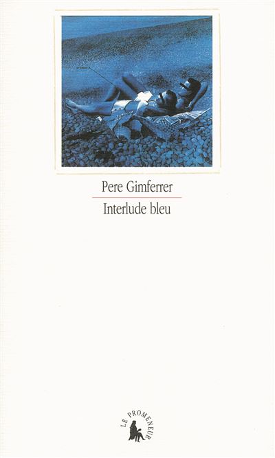 Interlude bleu - Pere Gimferrer - broché