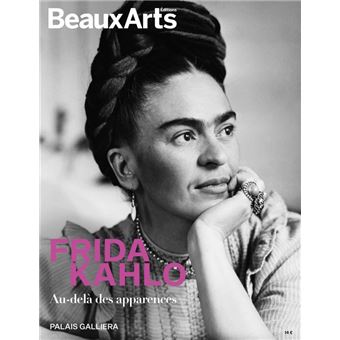 Frida Kahlo, au-delà des apparences