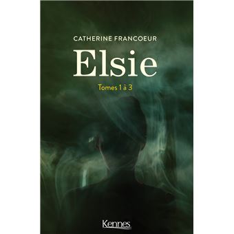 Elsie Tome 3 : Pour en finir – QUB livre