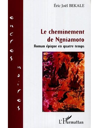 Le cheminement de Ngniamoto