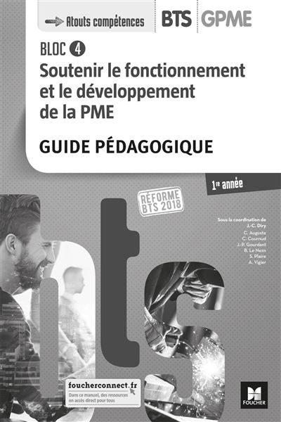 BLOC 4 - Soutenir le fonctionnement et le développement de la PME - BTS 1 GPME - Éd 2018 - GP - Jean-Charles Diry - broché