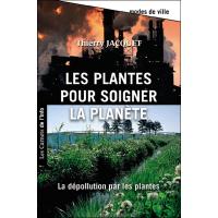 Les plantes pour soigner la planète