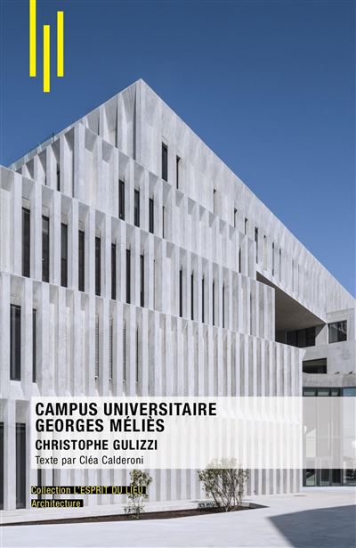 Campus universitaire Georges Méliès - Cléa Caldéroni - broché