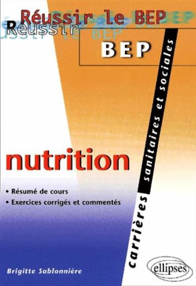 Nutrition Résumé De Cours, Exercices Corrigés Et Commentés - Broché ...