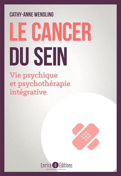 Le cancer du sein - Cathy-Anne Wendling - cartonné