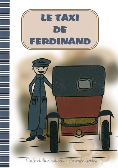 Le taxi de ferdinand - Florence Gobled - broché