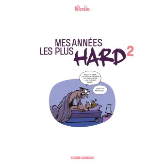 Mes années les plus hard