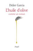 L'Huile d'olive comme un roman