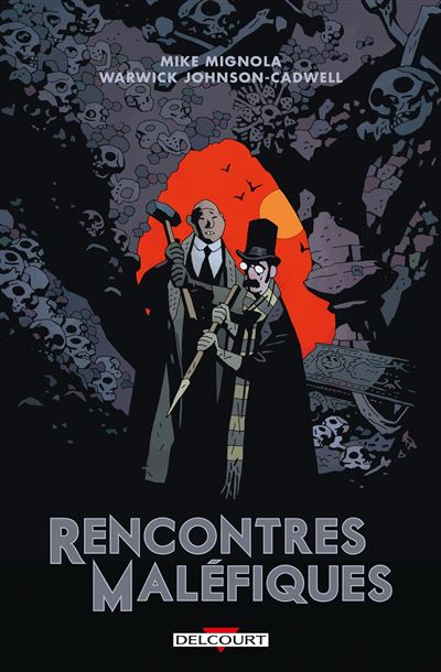 Rencontres Maléfiques - Mike Mignola - cartonné