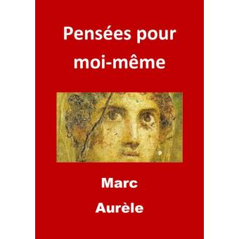 Pensees Pour Moi Meme Edition Integrale Version Entierement Illustree Ebook Epub Marc Aurele Achat Ebook Fnac
