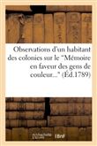 Observations d'un habitant des colonies sur le 'Mémoire en faveur des gens de couleur...'