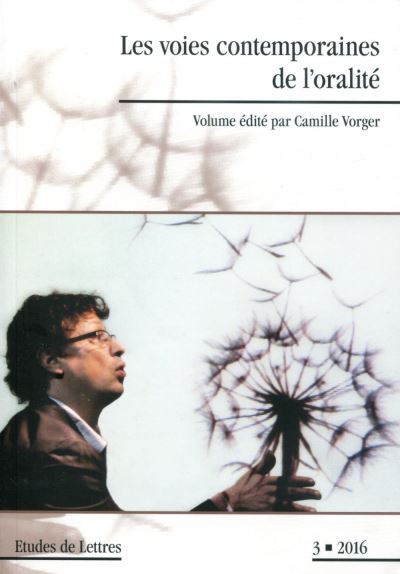 Les voies contemporaines de l'oralité