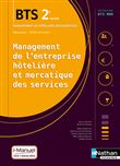 Management de l'entreprise Hôtelière et Mercatique des services BTS2 (BTS MHR) - Livre+licence élève