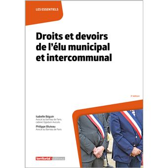 Droits et devoirs de l'élu municipal et intercommunal