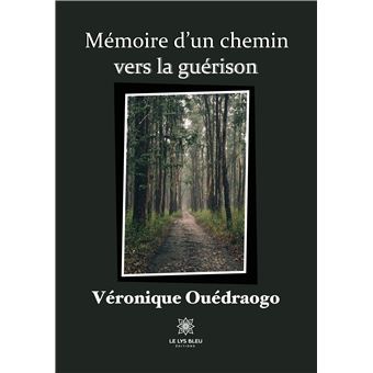 Mémoire d'un chemin vers la guérison