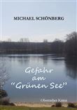 GEFAHR AM GRÜNEN SEE