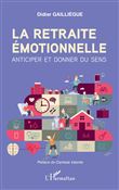 La retraite émotionnelle