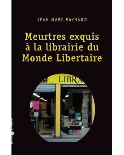 Meurtres exquis à la librairie du Monde libertaire
