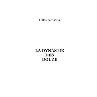 La dynastie des douze